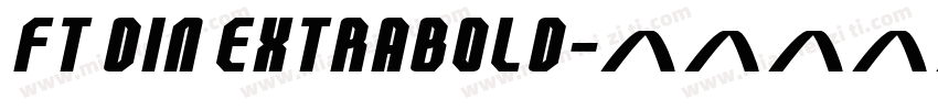 FT DIN ExtraBold字体转换
